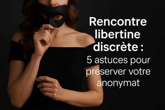 Rencontre libertine discrète