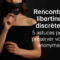 Rencontre libertine discrète